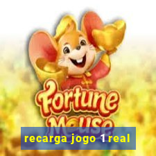 recarga jogo 1 real