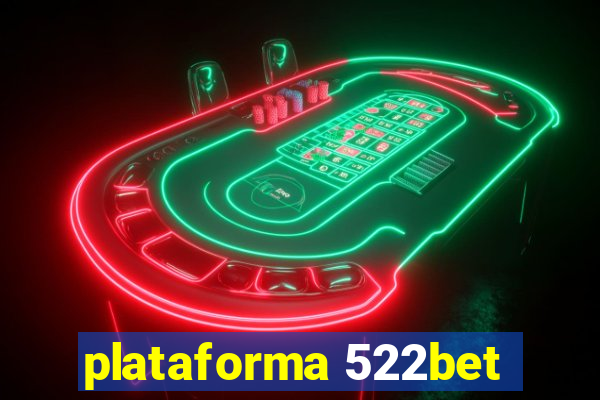 plataforma 522bet