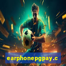 earphonepgpay.com