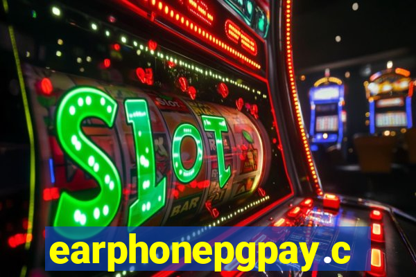 earphonepgpay.com