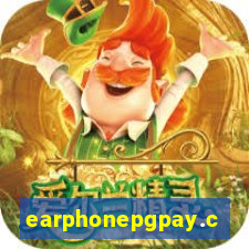 earphonepgpay.com