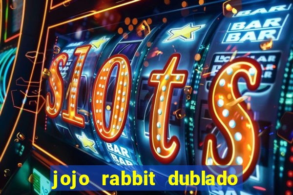 jojo rabbit dublado google drive