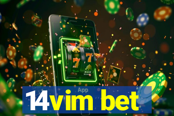 14vim bet