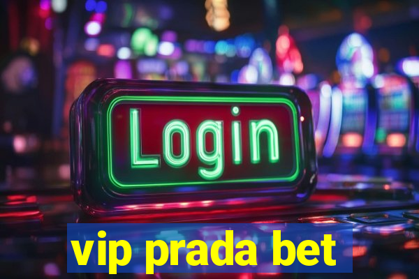 vip prada bet