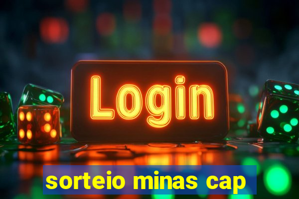 sorteio minas cap