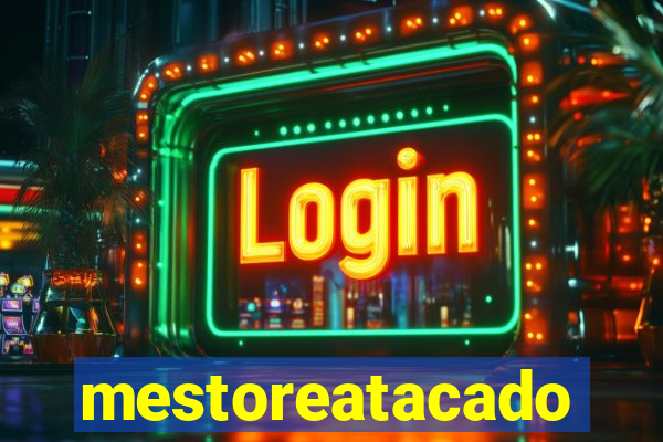 mestoreatacado