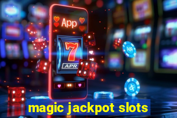 magic jackpot slots