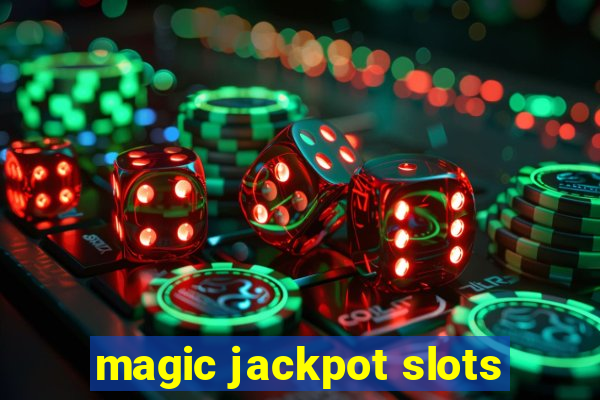 magic jackpot slots