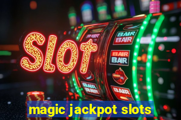 magic jackpot slots