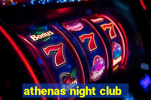 athenas night club