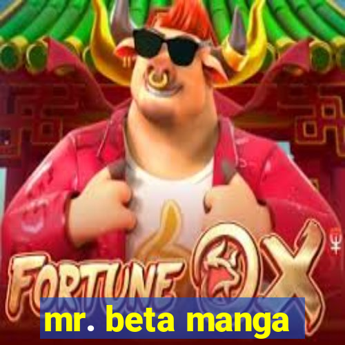 mr. beta manga