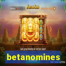 betanomines