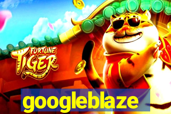 googleblaze