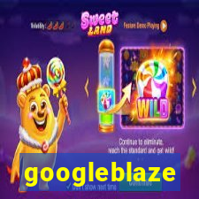 googleblaze