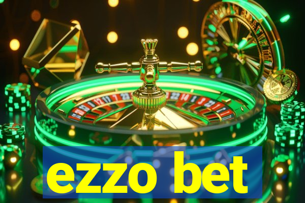 ezzo bet