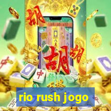 rio rush jogo