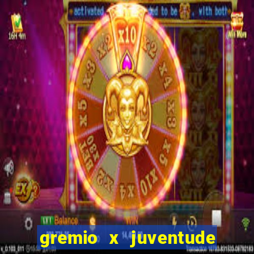 gremio x juventude ao vivo