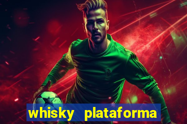 whisky plataforma de jogos