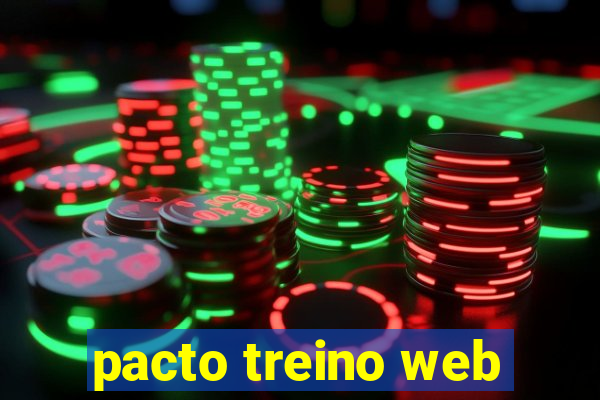 pacto treino web