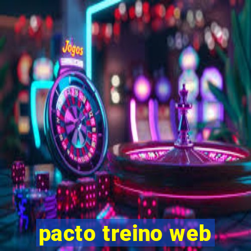 pacto treino web