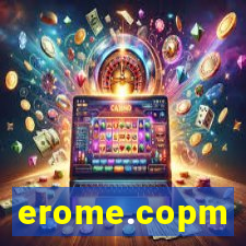 erome.copm