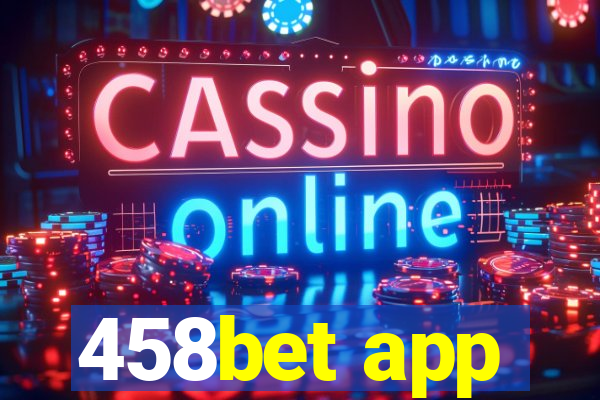 458bet app