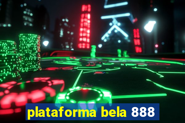 plataforma bela 888