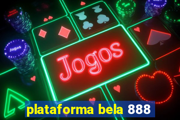 plataforma bela 888