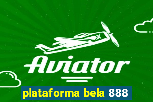 plataforma bela 888