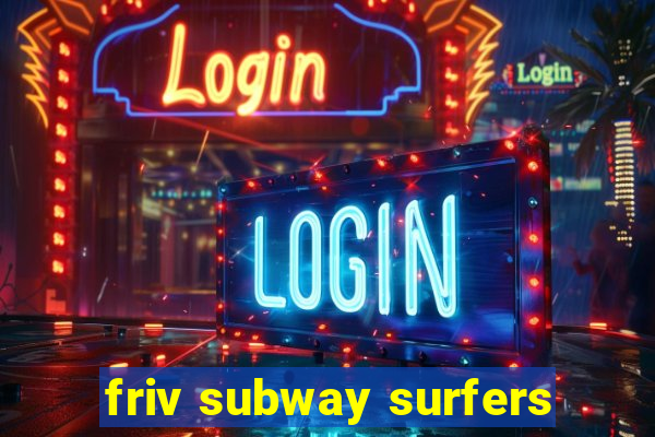 friv subway surfers