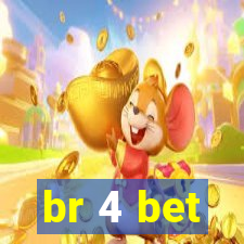 br 4 bet