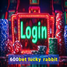 600bet lucky rabbit