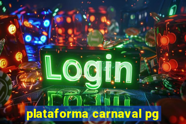 plataforma carnaval pg