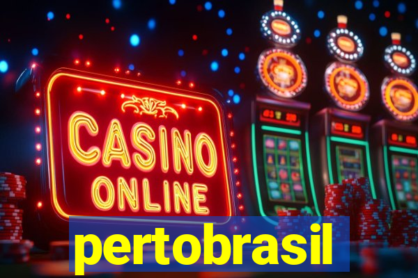 pertobrasil