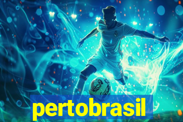 pertobrasil