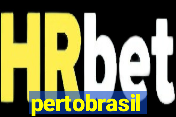 pertobrasil