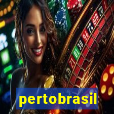 pertobrasil