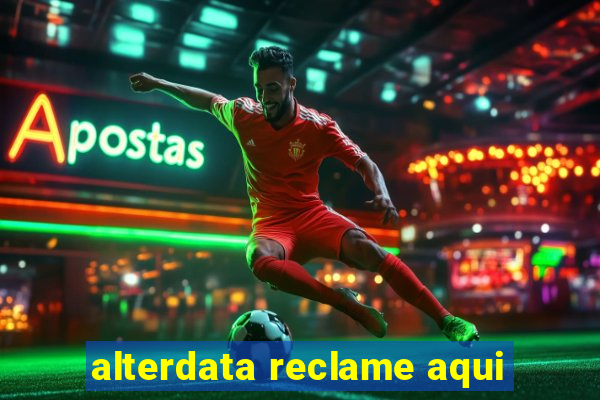 alterdata reclame aqui