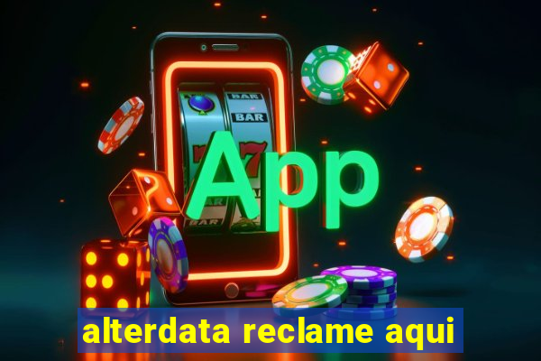 alterdata reclame aqui