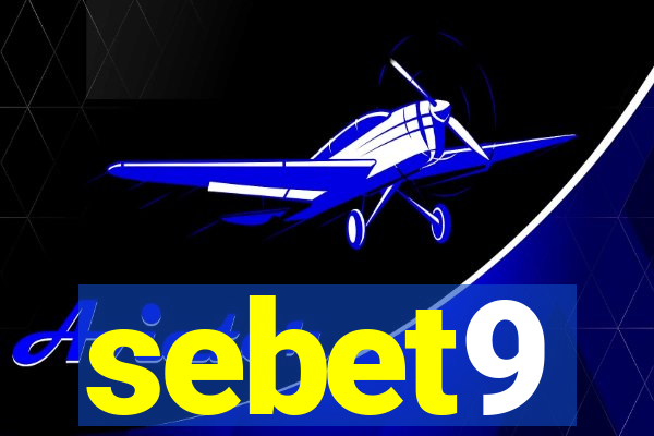 sebet9