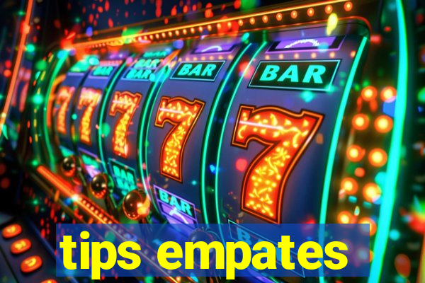 tips empates