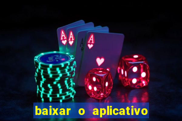 baixar o aplicativo vai de bet