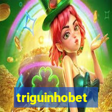 triguinhobet