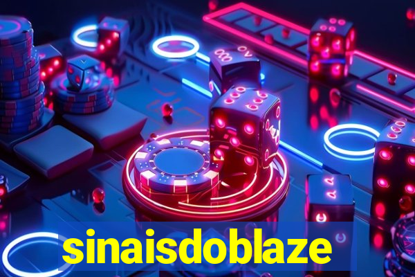 sinaisdoblaze