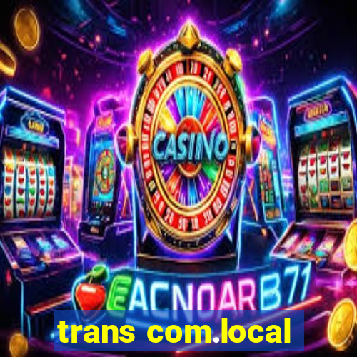 trans com.local