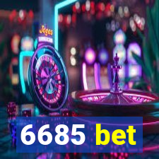 6685 bet