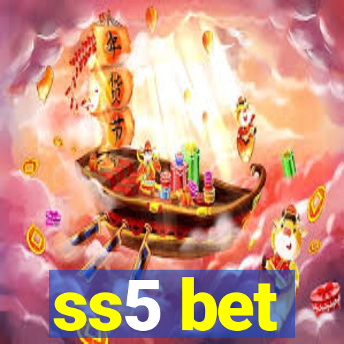 ss5 bet