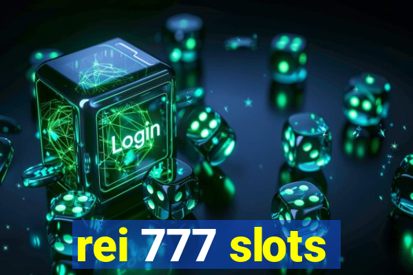 rei 777 slots