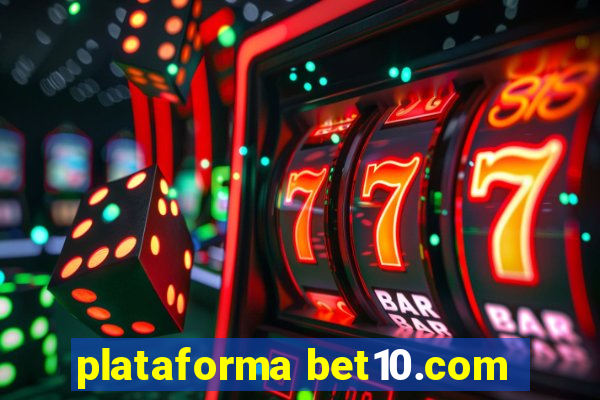 plataforma bet10.com