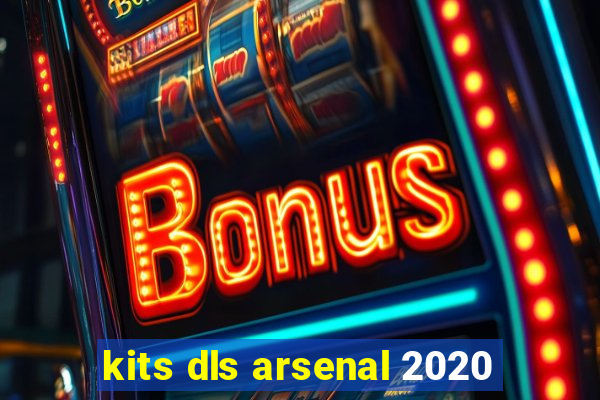 kits dls arsenal 2020